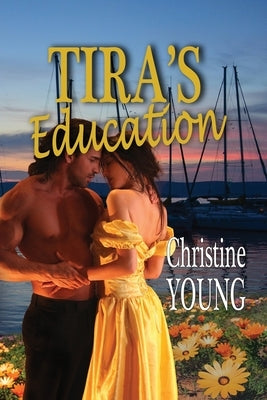Tira's Education by Young, Christine