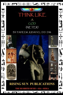 Think Like a God (Neter) by Judah-El, Faheem