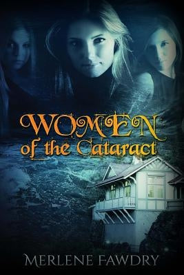 Women of the Cataract by Fawdry, Merlene