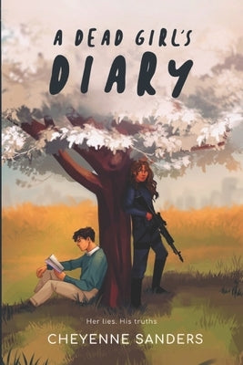 A Dead Girl's Diary by Sanders, Cheyenne