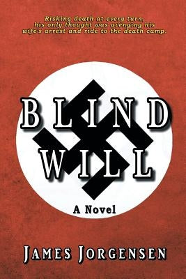 Blind Will by Jorgensen, James