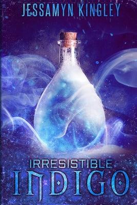 Irresistible Indigo by Kingley, Jessamyn
