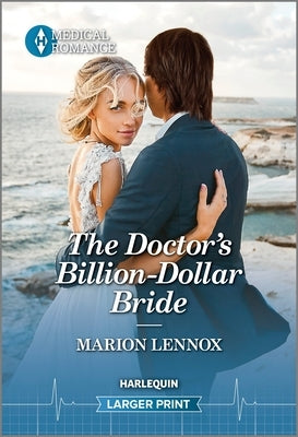 The Doctor's Billion-Dollar Bride by Lennox, Marion