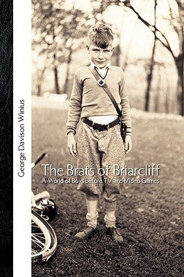 The Brats of Briarcliff by Winius, George Davison