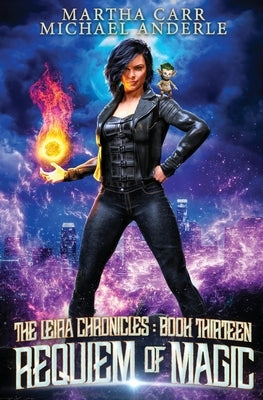 Requiem of Magic: The Leira Chronicles Book 13 by Carr, Martha