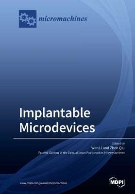 Implantable Microdevices by Li, Wen