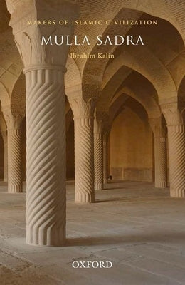 Mulla Sadra by Kalin, Ibrahim
