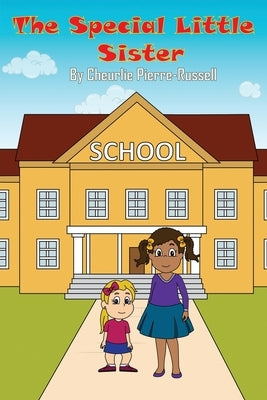 The Special Little Sister by Pierre-Russell, Cheurlie