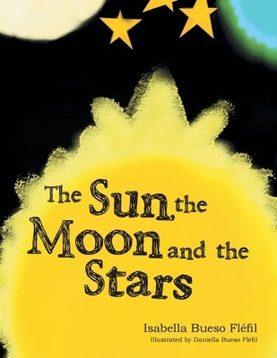The Sun, the Moon and the Stars by Fléfil, Isabella Bueso