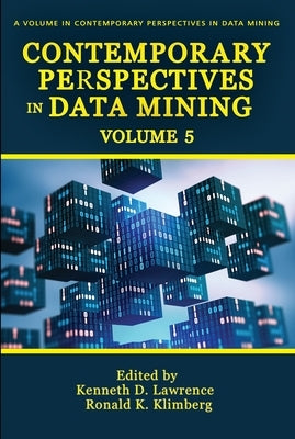 Contemporary Perspectives in Data Mining by Lawrence, Kenneth D.