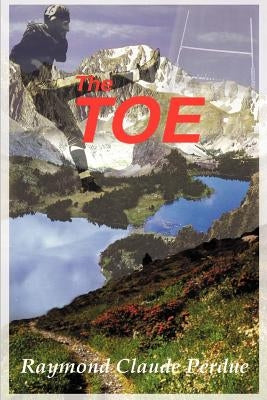 The Toe by Perdue, Raymond Claude