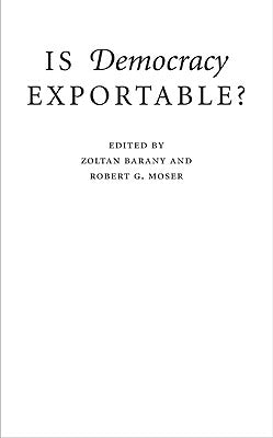 Is Democracy Exportable? by Barany, Zoltan