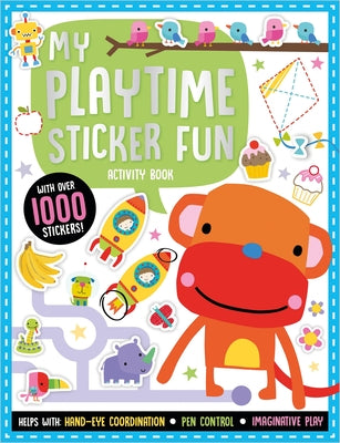 My Playtime Sticker Fun Activity Book by Best, Elanor