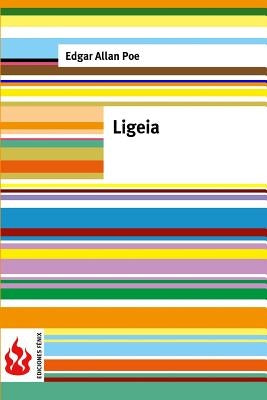 Ligeia: (low cost). limited edition by Poe, Edgar Allan
