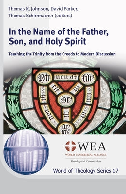 In the Name of the Father, Son, and Holy Spirit by Johnson, Thomas K.