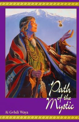 Path of the Mystic by Waya, AI Gvhdi