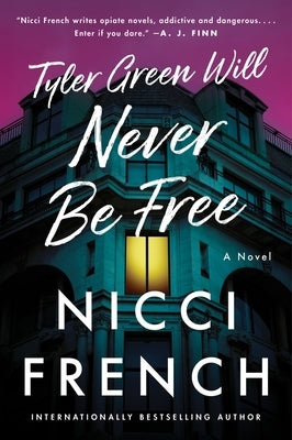 Tyler Green Will Never Be Free by French, Nicci