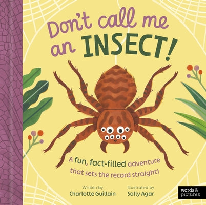 Don't Call Me an Insect! by Guillain, Charlotte