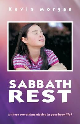 Sabbath Rest by Morgan, Kevin