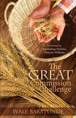 The Great Commission Challenge by Babatunde, Wale