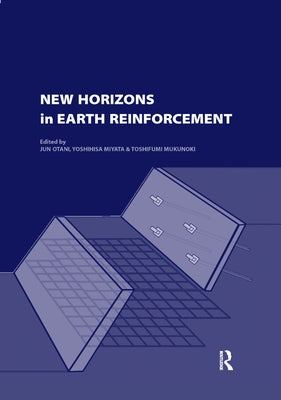 New Horizons in Earth Reinforcement: Book + CD-ROM by Otani, Jun