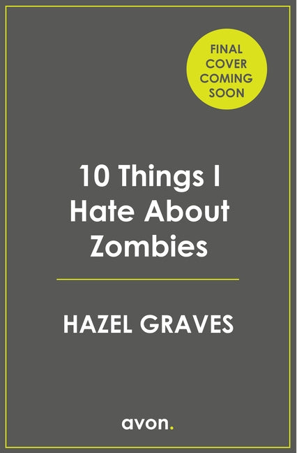 10 Things I Hate about Zombies by Graves, Hazel