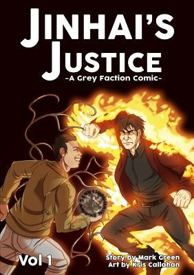 Grey Faction comic: Jinhai's Justice (2018) 6 x 9 by Green, Mark