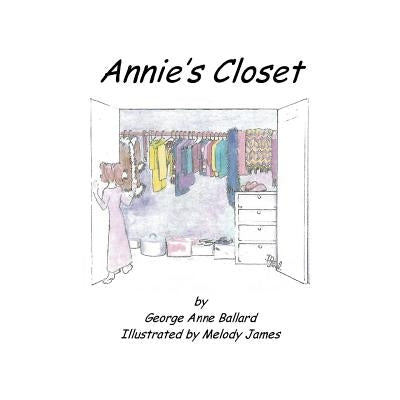 Annie's Closet by Ballard, George Anne