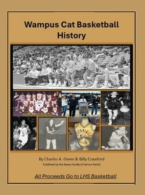 Wampus Cat Basketball History by Owens, Charles A.