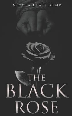 The Black Rose by Lewis Kemp, Nicola