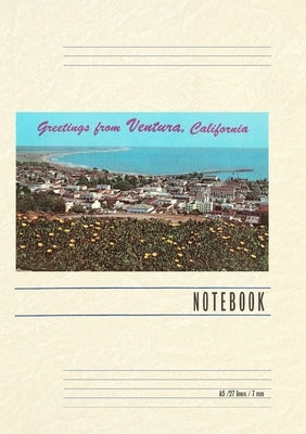 Vintage Lined Notebook Greetings from Ventura by Found Image Press