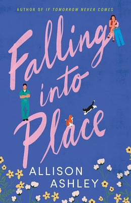 Falling Into Place by Ashley, Allison