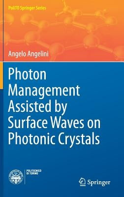 Photon Management Assisted by Surface Waves on Photonic Crystals by Angelini, Angelo