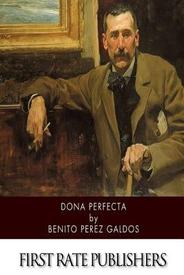 Dona Perfecta by Galdos, Benito Perez