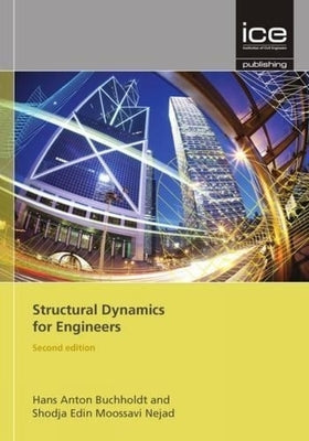 Structural Dynamics for Engineers by Buchholdt, Hans Anton
