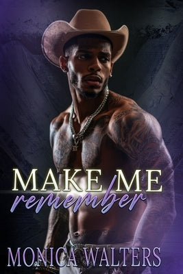 Make Me Remember by Burns, Latisha