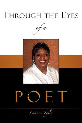 Through the Eyes of a Poet by Tyler, Louise