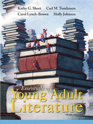 Essentials of Young Adult Literature by Short, Kathy