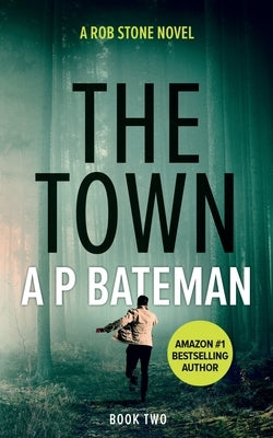 The Town by Bateman, A. P.