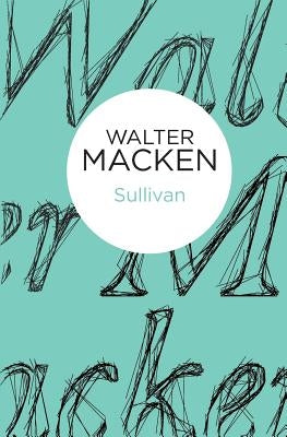 Sullivan by Macken, Walter