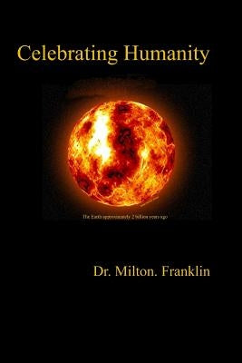 Celebrating Humanity by Franklin, Milton