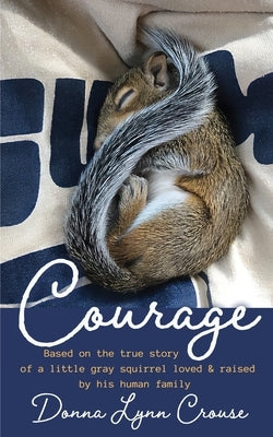Courage by Crouse, Donna Lynn