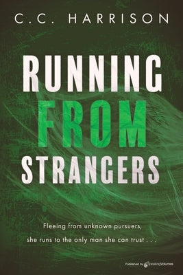Running From Strangers by Harrison, C. C.
