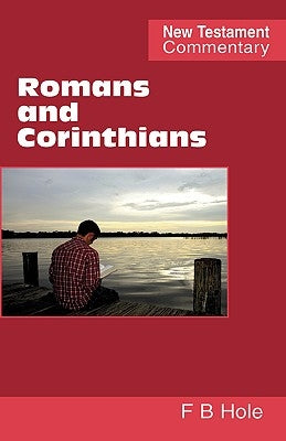 Romans and Corinthians by Hole, Frank Binford