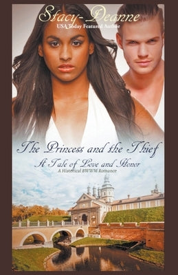 The Princess and the Thief by Stacy-Deanne