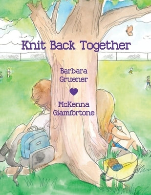 Knit Back Together by Giamfortone, McKenna