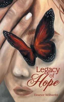 Legacy of Hope by Wilbanks, Eleanor