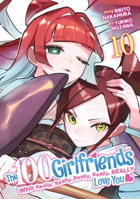 The 100 Girlfriends Who Really, Really, Really, Really, Really Love You Vol. 10 by Nakamura, Rikito