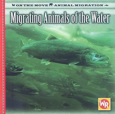 Migrating Animals of the Water by Labella, Susan