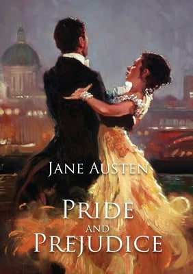 Pride and Prejudice: A romantic novel of manners by Jane Austen following the emotional development of a young woman by Austen, Jane